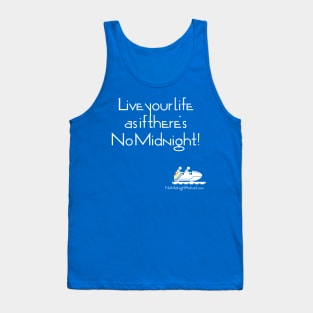 Live Your Life... Tank Top